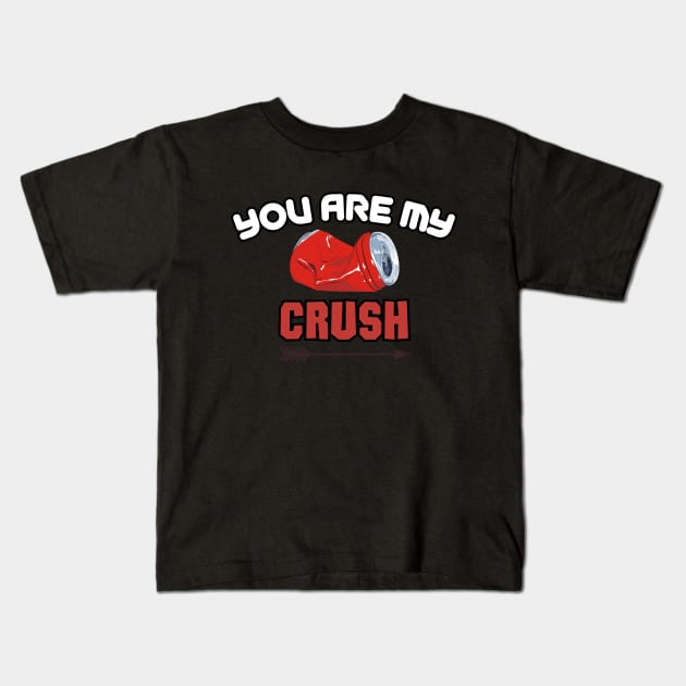 You Are My Crush, valentines day, love Kids T-Shirt by Pattyld